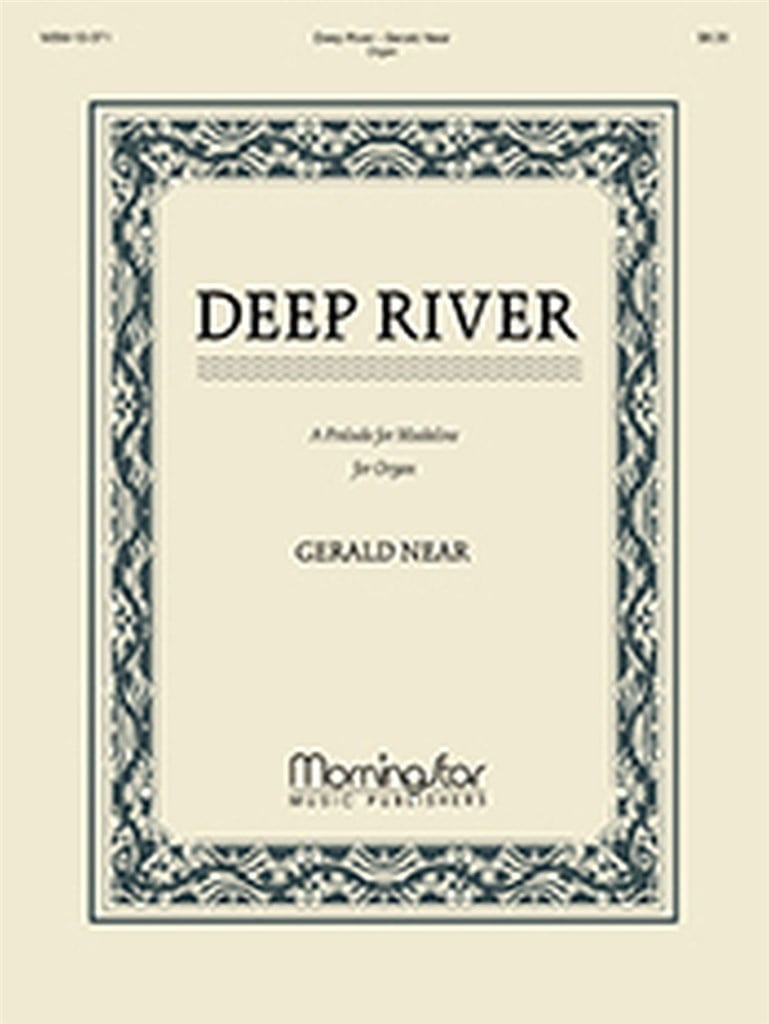 Deep River, A Prelude for Madeline